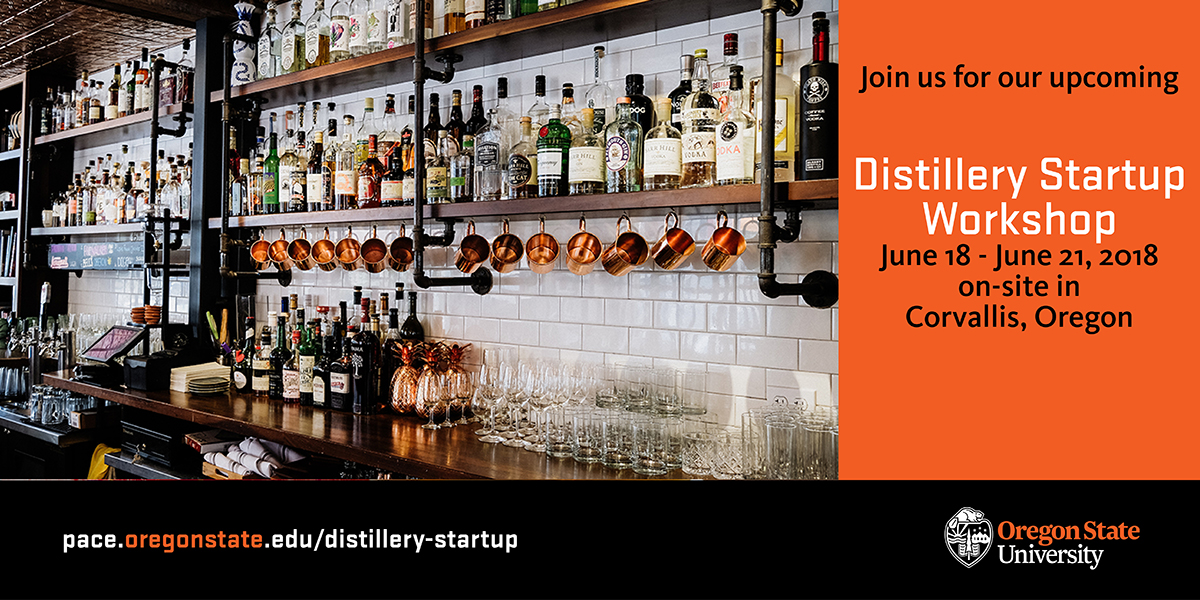 Four-Day Distillery Startup Workshop in Oregon – Learn the Business of Distilling from the Pros in June
