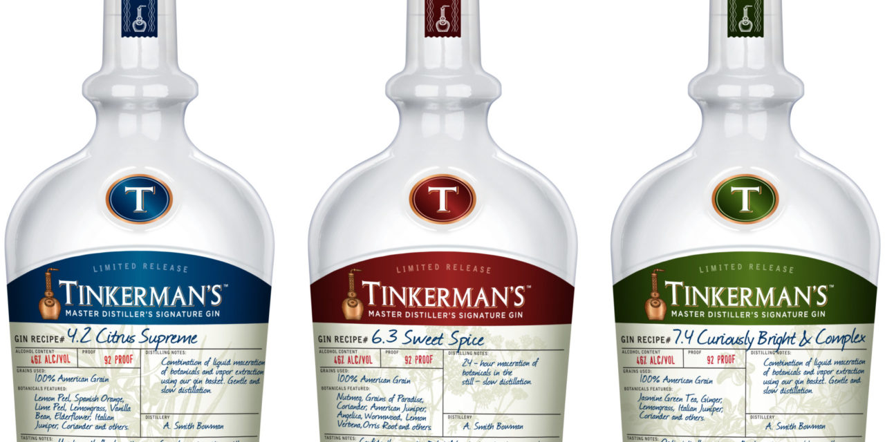 A. SMITH BOWMAN DISTILLERY INTRODUCES TINKERMAN’S GIN Craft gin produced in limited quantities on copper pot still “George”