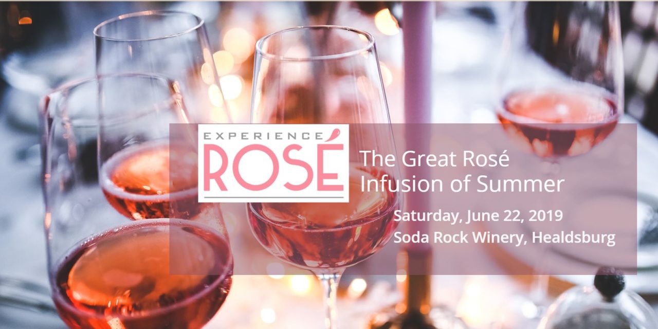 EXPERIENCE ROSÉ ANNOUNCES 2019 EVENTS: Wine Competition Devoted to All Things Rosé to be Held in May; Winning Wines Presented to Consumers at ‘The Great Rosé Infusion for Summer’ in June