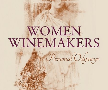 Women Winemakers Reveal Personal Odysseys in New Book