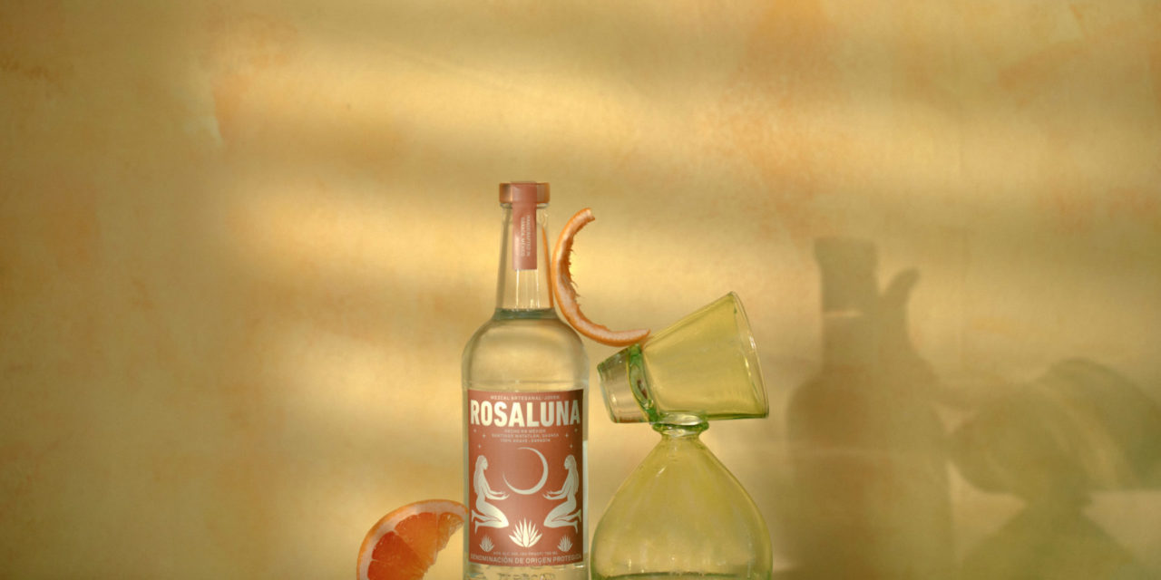 ROSALUNA INTRODUCES ALL-NATURAL MEZCAL WITH A NEW MODERN TAKE, BRINGING THE MAGIC OF THE AGAVE SPIRIT TO LIFE